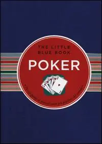 Poker. Piccola guida al gioco di carte più popolare del mondo Solo Oggi