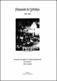 Bestseller Pianaccio in cartolina 1990-1990. Novantanni di immagini da Ca‘d Babbon alla Segavecchia