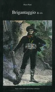 Sconto Brigantaggio & co. Raccolta di libri, bandi, stampe e manifesti d‘epoca