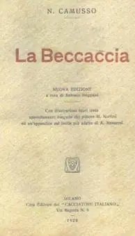 La beccaccia (rist. anast. Milano, 1920) Saldi