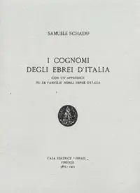 I cognomi degli ebrei in Italia. Con un‘appendice su le famiglie nobili ebree in Italia (rist. anast. Firenze, 1925) Promozione Esclusiva