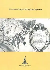La receta de laqua del bagno de laporeta. Nore e versione in volgare di Ezio Puglia (rist. anast. Bologna, 1495) Occasione Imperdibile