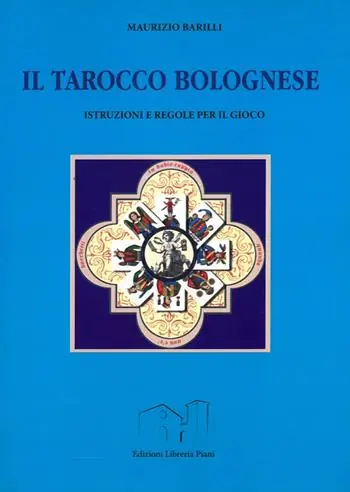 Subito Disponibile Il tarocco bolognese. Istruzioni e regole per il gioco. Ediz. illustrata
