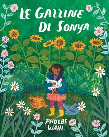Promozione Esclusiva Le galline di Sonya. Ediz. illustrata