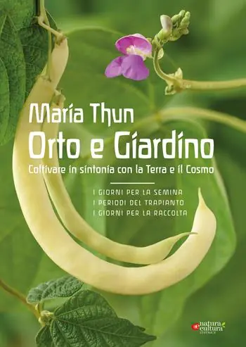 Orto e Giardino. Coltivare in sintonia con la Terra e il Cosmo Soddisfatti O Rimborsati