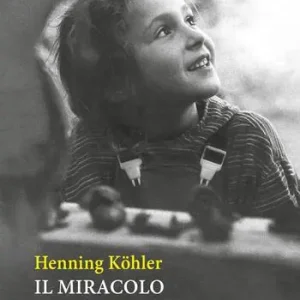 Il miracolo di essere bambini. L‘idea di infanzia Reso Gratuito