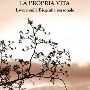 Prezzo Ridotto Prendere in mano la propria vita. Lavoro sulla biografia personale