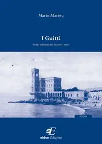 Solo Oggi I guitti. Storie indisponenti di poveri cristi