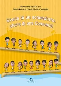 Storia di un acquedotto, storia di una Comunità Offerta