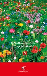Prezzo Scontato Poesie... parole... «Farfalle colorate»