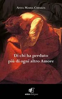 Di chi ha perduto più di ogni altro amore Saldi