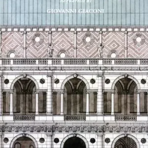 Andrea Palladio. Acquarelli di Giovanni Giaconi. Ediz. italiana e inglese Vendita Finale