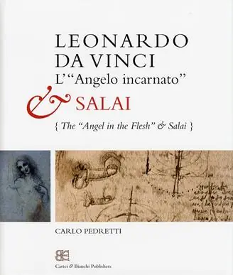 Economico Leonardo da Vinci. L‘«angelo incarnato» e Salai-Leonardo da Vinci. The «angel in the flesh» and Salai. Ediz. bilingue