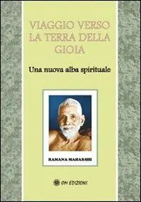 Non Perdere Viaggio verso la terra della gioia