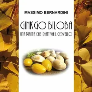 Gingko biloba. Una pianta che riattiva il cervello Saldi