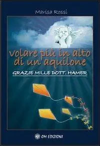 Occasione Imperdibile Volare più in alto di un aquilone. Grazie mille dott. Hamer