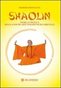 Shaolin rou quan. Esercizi sulla meditazione universale e delle sei armonie Promozione