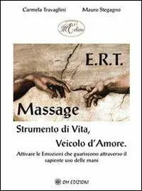 Professionale E.r.t. massage Strumento di vita, veicolo d‘amore