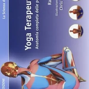 A Buon Prezzo Yoga terapeutico. Anatomia completa delle posizioni