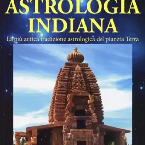 Astrologia indiana. La più antica tradizione astrologica del pianeta terra Occasione