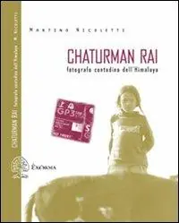 Promozione Chaturman Rai. Fotografo contadino dell‘Himalaya