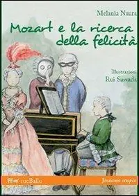 Mozart e la ricerca della felicità Professionale