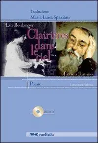 Clairières dans le ciel. Testo italiano a fronte. Con CD Audio Solo Oggi