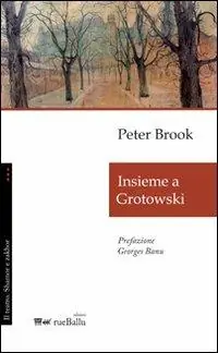 Di Tendenza Insieme a Grotowski