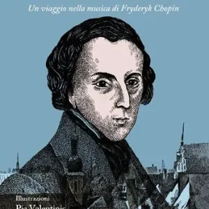 Improvviso scherzo notturno. Un viaggio nella musica di Fryderyk Chopin Subito Disponibile
