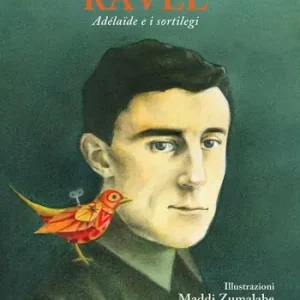 Offerta Ravel, Adélaïde e i sortilegi