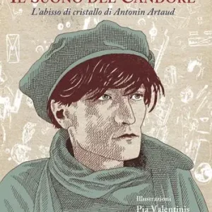 Il suono del candore. L‘abisso di cristallo di Antonin Artaud Affare