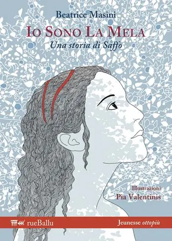 Io sono la mela. Una storia di Saffo. Ediz. illustrata Spedito Oggi