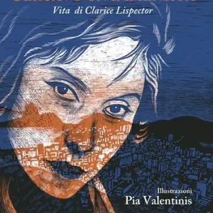 Vendita Finale Cercavo un‘immensità. Vita di Clarice Lispector