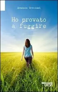 Ho provato a fuggire Soddisfatti O Rimborsati