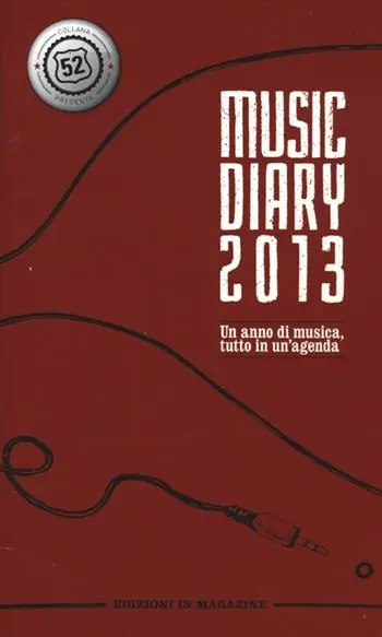 Music diary 2013. Ediz. italiana Scelto Dai Clienti