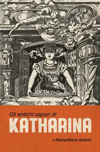 Gli antichi sapori di Katharina Nuovo Arrivo