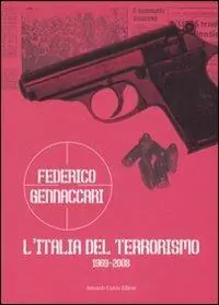 L‘ Italia del terrorismo (1969-2008) Vendita Finale