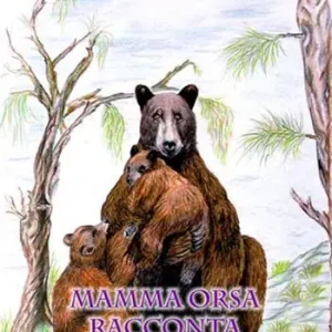 Mamma orsa racconta Compra Oggi Stesso