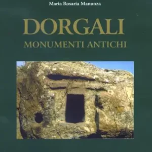 Ordina Subito Dorgali. Monumenti antichi. Ediz. integrale