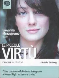 Le piccole virtù letto da Giovanna Mezzogiorno. Audiolibro. 3 CD Audio Acquista Ora