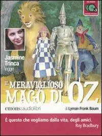 Il meraviglioso mago di Oz letto da Jasmine Trinca. Audiolibro. 3 CD Audio Prezzo Scontato