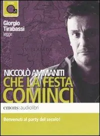 Offerta Lampo Che la festa cominci letto da Giorgio Tirabassi. Audiolibro. CD Audio formato MP3
