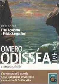 Odissea letta da Elsa Agalbato e Fabio Sargentini. Audiolibro. CD Audio formato MP3 Ultimissimo Modello
