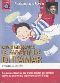 Nuova Collezione Le avventure di Itamar letto da Pierfrancesco Favino. Audiolibro. CD Audio formato MP3