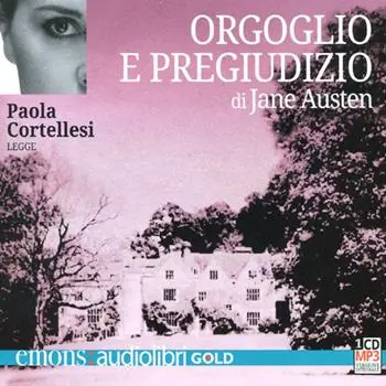 Orgoglio e pregiudizio letto da Paola Cortellesi. Audiolibro. CD Audio formato MP3 Economico