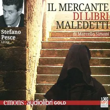 Esclusivo Il mercante di libri maledetti letto da Stefano Pesce. Audiolibro. CD Audio formato MP3