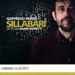 Compra Adesso Sillabari letto da Nanni Moretti. Audiolibro. CD Audio formato MP3