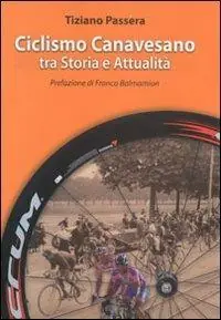 Ciclismo canavesano tra storia e attualità Affare