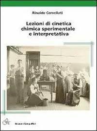 Lezioni di cinetica chimica sperimentale e interpretativa Compra Adesso
