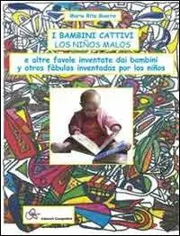 I bambini cattivi (los ninos malos) e altre favole inventate dai bambini. Per la Scuola materna Compra Adesso